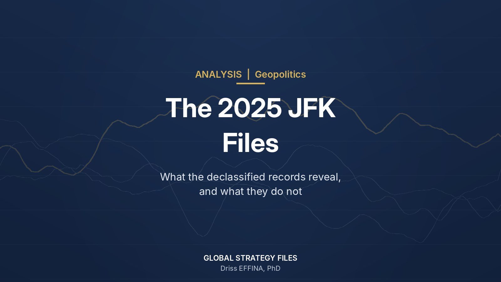 Global Strategy Files analysis cover: The 2025 JFK Files
