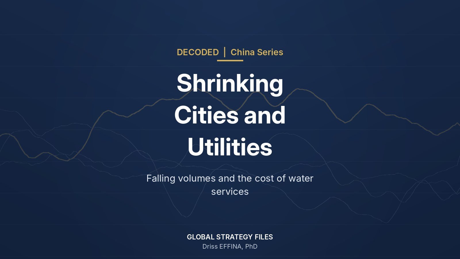 Decoded China series cover: China Shrinking Cities and Utilities