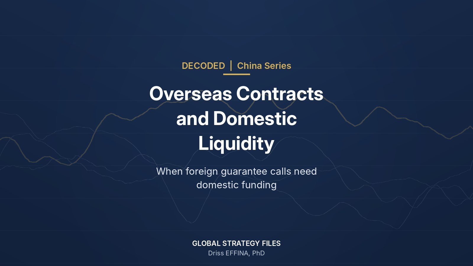 Decoded China series cover: China Overseas Contracts and Domestic Liquidity