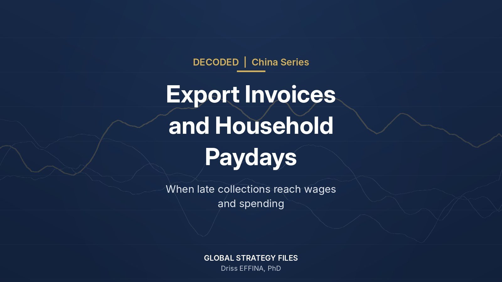 Decoded China series cover: China Export Invoices and Household Paydays