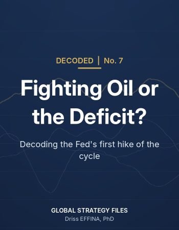 Decoded No. 7 cover: Fighting Oil or the Deficit? Decoding the Fed's First Hike of the Cycle
