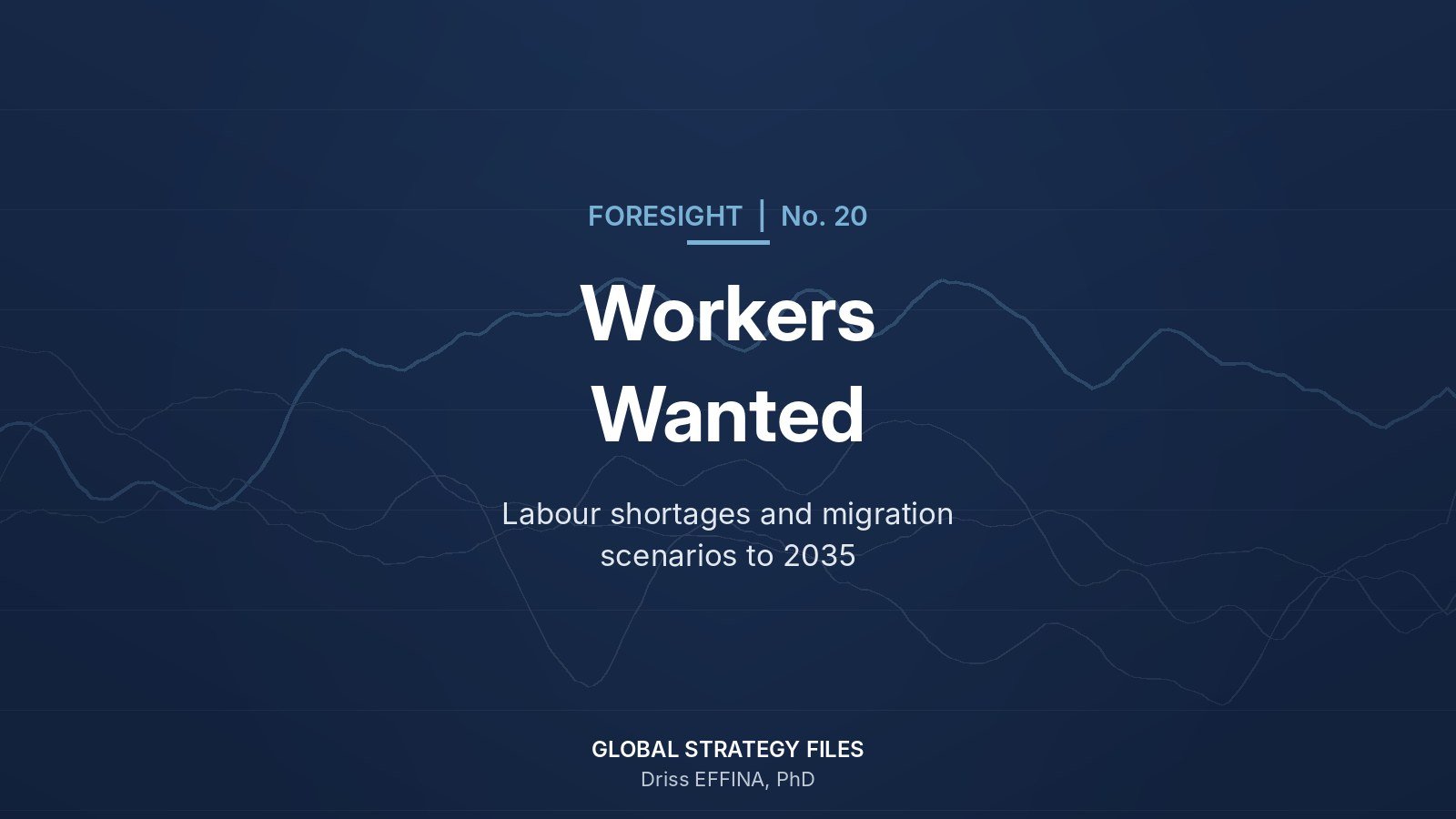 Foresight No. 20 cover: Workers Wanted