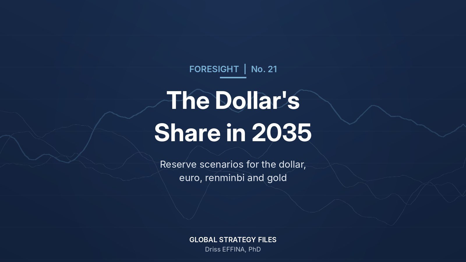 Foresight No. 21 cover: The Dollar's Share in 2035