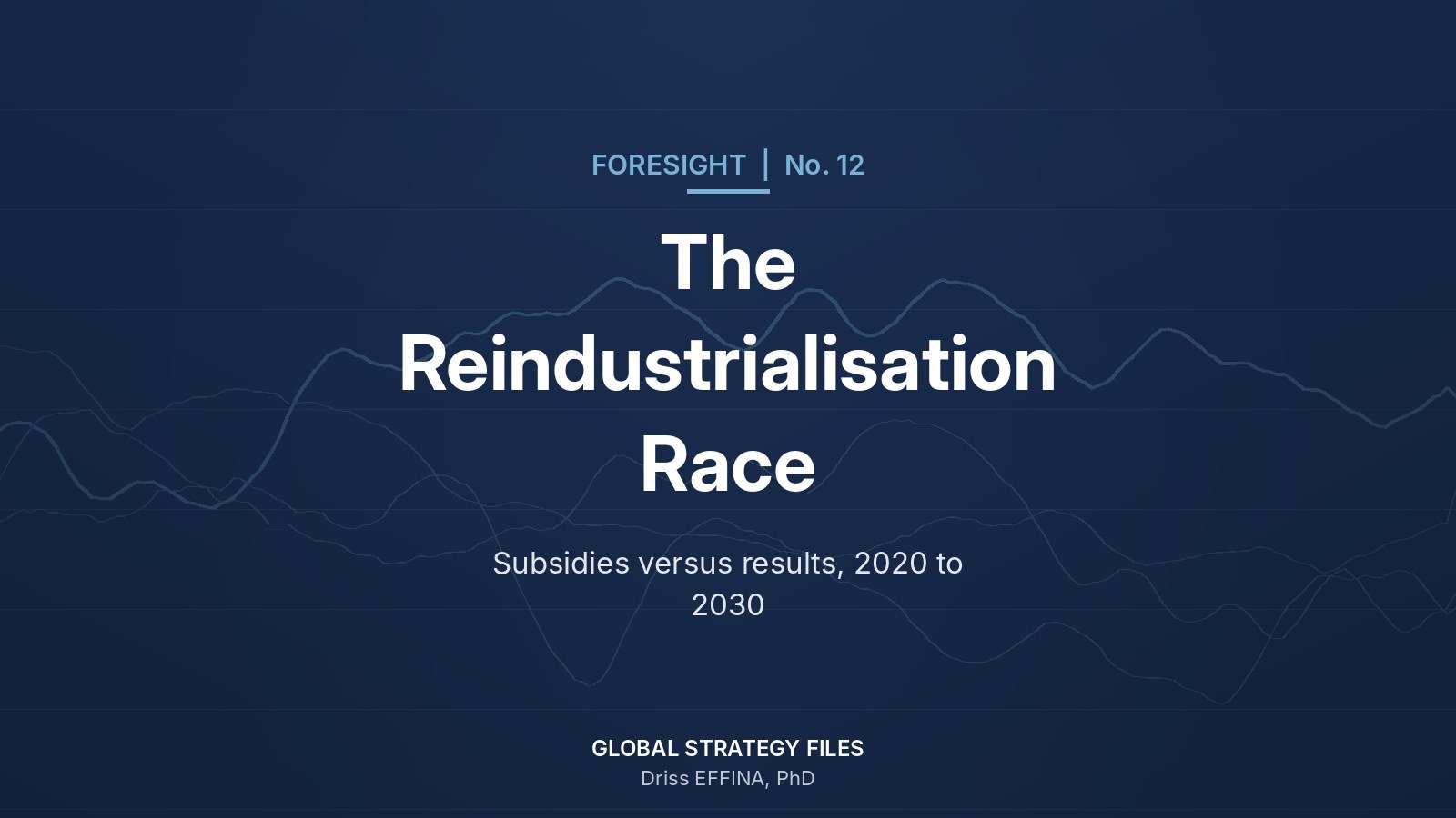 Foresight No. 12 cover: The Reindustrialisation Race