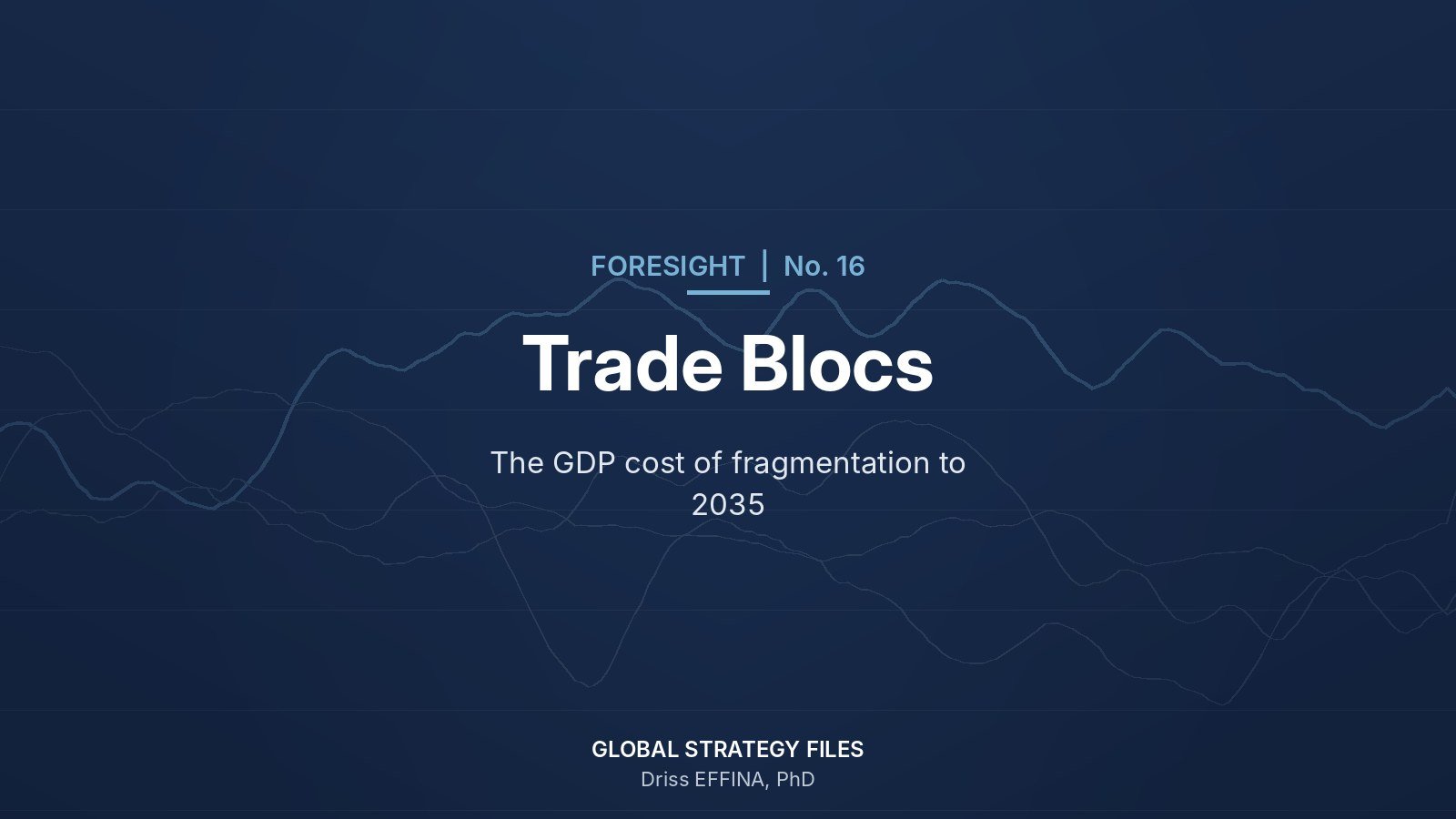 Foresight No. 16 cover: Trade Blocs